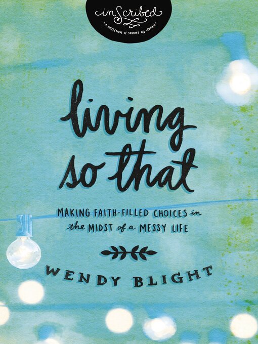 Title details for Living 'So That' by Wendy Blight - Wait list